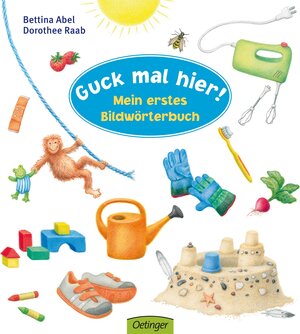 Buchcover Guck mal hier! Mein erstes Bildwörterbuch | Dorothee Raab | EAN 9783789178443 | ISBN 3-7891-7844-6 | ISBN 978-3-7891-7844-3