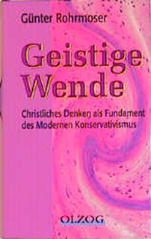 Buchcover Geistige Wende | Günter Rohrmoser | EAN 9783789280252 | ISBN 3-7892-8025-9 | ISBN 978-3-7892-8025-2