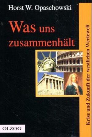 Buchcover Was uns zusammenhält | Horst W Opaschowski | EAN 9783789280917 | ISBN 3-7892-8091-7 | ISBN 978-3-7892-8091-7