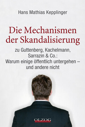 Buchcover Die Mechanismen der Skandalisierung | Hans Mathias Kepplinger | EAN 9783789282485 | ISBN 3-7892-8248-0 | ISBN 978-3-7892-8248-5
