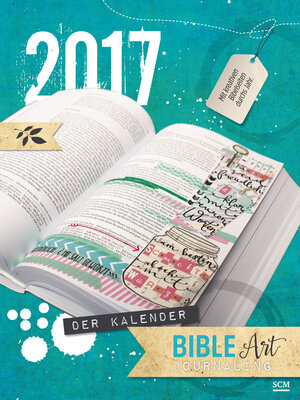 Buchcover Bible Art Journaling 2017 | Tabea Becker | EAN 9783789347719 | ISBN 3-7893-4771-X | ISBN 978-3-7893-4771-9