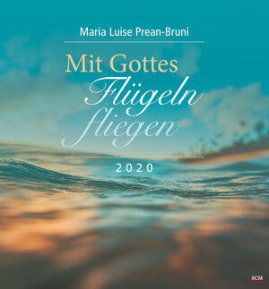 Buchcover Mit Gottes Flügeln fliegen 2020 | Maria Luise Prean-Bruni | EAN 9783789348600 | ISBN 3-7893-4860-0 | ISBN 978-3-7893-4860-0