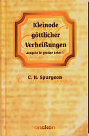 Buchcover Kleinode göttlicher Verheissungen | Charles H Spurgeon | EAN 9783789372599 | ISBN 3-7893-7259-5 | ISBN 978-3-7893-7259-9