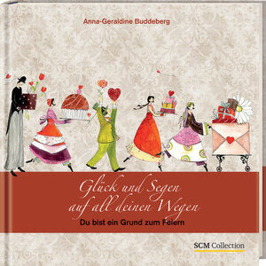 Buchcover Glück und Segen auf all deinen Wegen | Anna-Geraldine Buddeberg | EAN 9783789395239 | ISBN 3-7893-9523-4 | ISBN 978-3-7893-9523-9