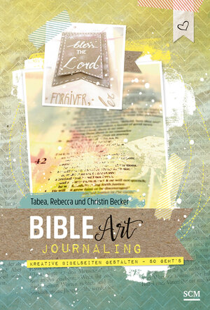 Buchcover Bible Art Journaling | Tabea Becker | EAN 9783789397721 | ISBN 3-7893-9772-5 | ISBN 978-3-7893-9772-1