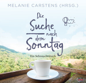 Buchcover Die Suche nach dem Sonntag  | EAN 9783789397998 | ISBN 3-7893-9799-7 | ISBN 978-3-7893-9799-8