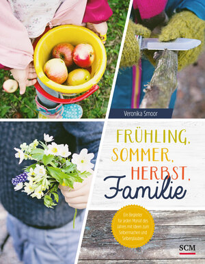 Buchcover Frühling, Sommer, Herbst, Familie | Veronika Smoor | EAN 9783789398179 | ISBN 3-7893-9817-9 | ISBN 978-3-7893-9817-9