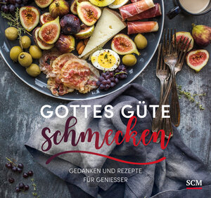 Buchcover Gottes Güte schmecken  | EAN 9783789398650 | ISBN 3-7893-9865-9 | ISBN 978-3-7893-9865-0