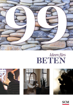 Buchcover 99 Ideen fürs Beten | Ulrich Wendel | EAN 9783789398810 | ISBN 3-7893-9881-0 | ISBN 978-3-7893-9881-0