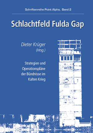 Buchcover Schlachtfeld Fulda Gap  | EAN 9783790004861 | ISBN 3-7900-0486-3 | ISBN 978-3-7900-0486-1
