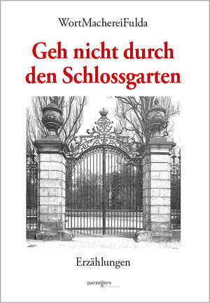 Buchcover Geh nicht durch den Schlossgarten  | EAN 9783790005011 | ISBN 3-7900-0501-0 | ISBN 978-3-7900-0501-1