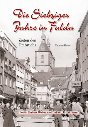 Buchcover Die Siebziger Jahre in Fulda | Thomas Heiler, Dr. | EAN 9783790005028 | ISBN 3-7900-0502-9 | ISBN 978-3-7900-0502-8