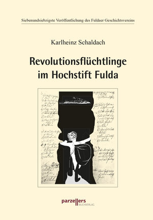 Buchcover Revolutionsflüchtlinge im Hochstift Fulda | Karlheinz Schaldach | EAN 9783790005707 | ISBN 3-7900-0570-3 | ISBN 978-3-7900-0570-7