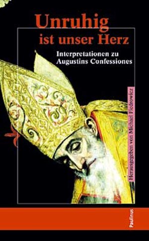 Buchcover Unruhig ist unser Herz | Michael Fiedrowicz | EAN 9783790213133 | ISBN 3-7902-1313-6 | ISBN 978-3-7902-1313-3