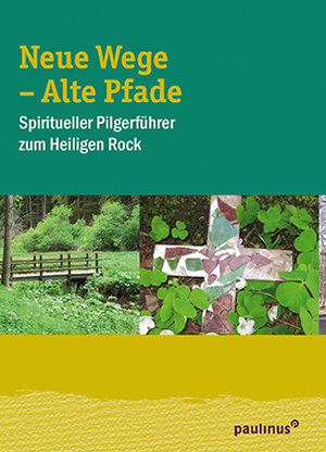 Buchcover Neue Wege - Alte Pfade | Karin Müller-Bauer | EAN 9783790218091 | ISBN 3-7902-1809-X | ISBN 978-3-7902-1809-1