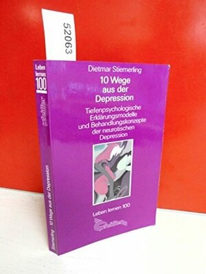 Buchcover 10 Wege aus der Depression | Dietmar Stiemerling | EAN 9783790406290 | ISBN 3-7904-0629-5 | ISBN 978-3-7904-0629-0