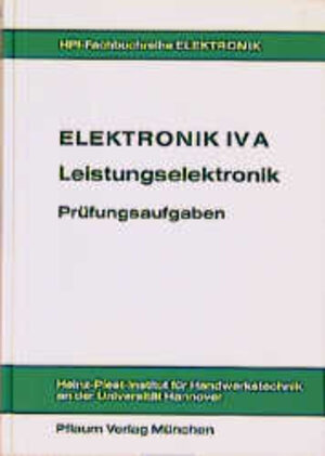 Elektronik 4 A, Leistungselektronik, Prüfungsaufgaben