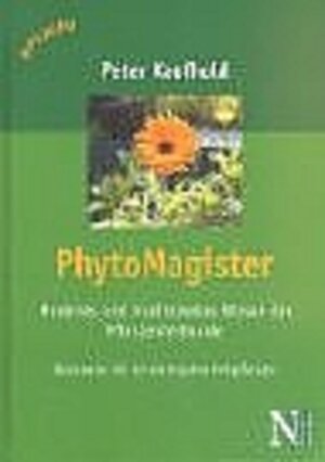 Buchcover PhytoMagister. Modernes und traditionelles Wissen der Pflanzenkunde | Peter Kaufhold | EAN 9783790508833 | ISBN 3-7905-0883-7 | ISBN 978-3-7905-0883-3