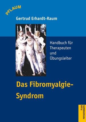 Buchcover Das Fibromyalgiesyndrom. Handbuch für Therapeuten und Übungsleiter | Gertrud Erhardt-Raum | EAN 9783790509984 | ISBN 3-7905-0998-1 | ISBN 978-3-7905-0998-4