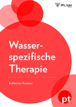 Buchcover Wasserspezifische Therapie | Katharina Kastner | EAN 9783790510652 | ISBN 3-7905-1065-3 | ISBN 978-3-7905-1065-2
