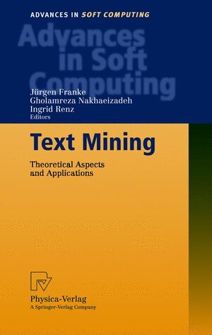 Buchcover Text Mining  | EAN 9783790800418 | ISBN 3-7908-0041-4 | ISBN 978-3-7908-0041-8