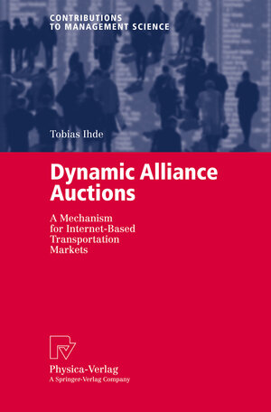 Buchcover Dynamic Alliance Auctions | Tobias Ihde | EAN 9783790800982 | ISBN 3-7908-0098-8 | ISBN 978-3-7908-0098-2