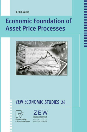 Buchcover Economic Foundation of Asset Price Processes | Erik Paul Lüders | EAN 9783790801491 | ISBN 3-7908-0149-6 | ISBN 978-3-7908-0149-1