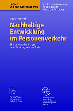 Buchcover Nachhaltige Entwicklung im Personenverkehr | Sigurd Weinreich | EAN 9783790801507 | ISBN 3-7908-0150-X | ISBN 978-3-7908-0150-7