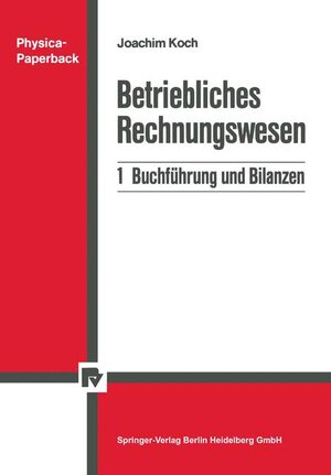 Buchcover Betriebliches Rechnungswesen | Joachim Koch | EAN 9783790803655 | ISBN 3-7908-0365-0 | ISBN 978-3-7908-0365-5