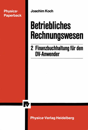 Buchcover Betriebliches Rechnungswesen | Joachim Koch | EAN 9783790804041 | ISBN 3-7908-0404-5 | ISBN 978-3-7908-0404-1