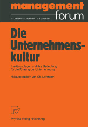 Buchcover Die Unternehmenskultur  | EAN 9783790804652 | ISBN 3-7908-0465-7 | ISBN 978-3-7908-0465-2