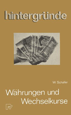 Buchcover Währungen und Wechselkurse | W. Schäfer | EAN 9783790805048 | ISBN 3-7908-0504-1 | ISBN 978-3-7908-0504-8