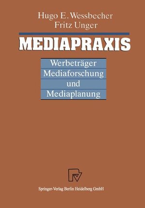 Buchcover Mediapraxis | Hugo Wessbecher | EAN 9783790805758 | ISBN 3-7908-0575-0 | ISBN 978-3-7908-0575-8