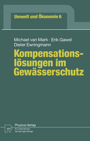 Buchcover Kompensationslösungen im Gewässerschutz | Michael van Mark | EAN 9783790806380 | ISBN 3-7908-0638-2 | ISBN 978-3-7908-0638-0