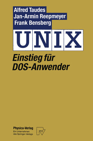 Buchcover UNIX | Alfred Taudes | EAN 9783790807004 | ISBN 3-7908-0700-1 | ISBN 978-3-7908-0700-4