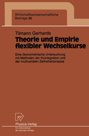 Buchcover Theorie und Empirie flexibler Wechselkurse | Tilmann Gerhards | EAN 9783790807806 | ISBN 3-7908-0780-X | ISBN 978-3-7908-0780-6