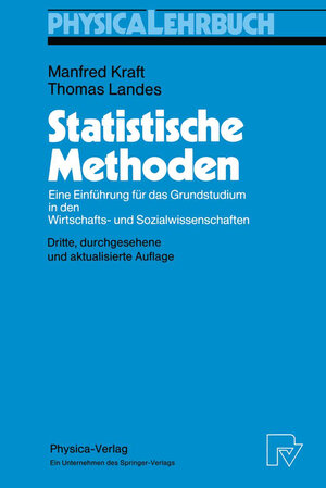 Buchcover Statistische Methoden | Manfred Kraft | EAN 9783790808773 | ISBN 3-7908-0877-6 | ISBN 978-3-7908-0877-3