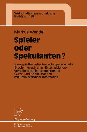 Buchcover Spieler oder Spekulanten? | Markus Wendel | EAN 9783790809503 | ISBN 3-7908-0950-0 | ISBN 978-3-7908-0950-3