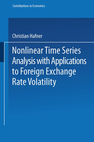 Buchcover Nonlinear Time Series Analysis with Applications to Foreign Exchange Rate Volatility | Christian Hafner | EAN 9783790810417 | ISBN 3-7908-1041-X | ISBN 978-3-7908-1041-7