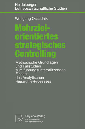 Buchcover Mehrzielorientiertes strategisches Controlling | Wolfgang Ossadnik | EAN 9783790810882 | ISBN 3-7908-1088-6 | ISBN 978-3-7908-1088-2