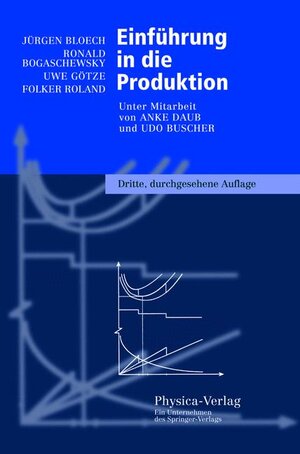 Buchcover Einführung in die Produktion | Jürgen Bloech | EAN 9783790810974 | ISBN 3-7908-1097-5 | ISBN 978-3-7908-1097-4