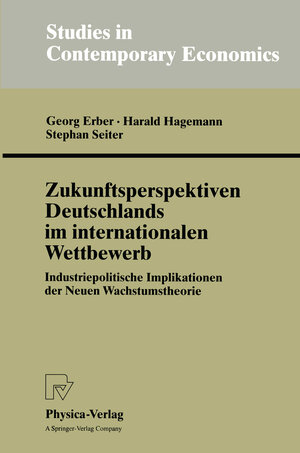 Buchcover Zukunftsperspektiven Deutschlands im internationalen Wettbewerb | Georg Erber | EAN 9783790811087 | ISBN 3-7908-1108-4 | ISBN 978-3-7908-1108-7