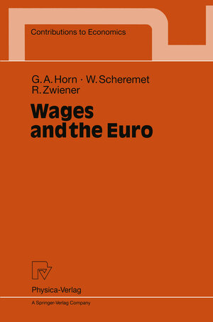 Buchcover Wages and the Euro | Gustav A. Horn | EAN 9783790811995 | ISBN 3-7908-1199-8 | ISBN 978-3-7908-1199-5
