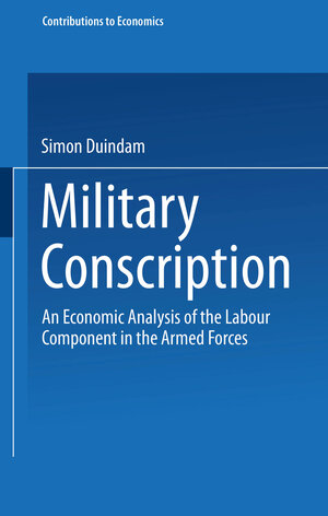 Buchcover Military Conscription | Simon Duindam | EAN 9783790812039 | ISBN 3-7908-1203-X | ISBN 978-3-7908-1203-9