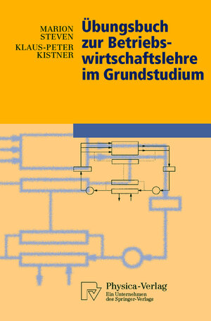 Übungsbuch zur Betriebswirtschaftslehre im Grundstudium (Physica-Lehrbuch)