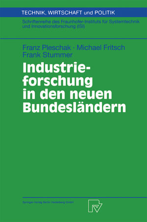 Buchcover Industrieforschung in den neuen Bundesländern | Franz Pleschak | EAN 9783790812886 | ISBN 3-7908-1288-9 | ISBN 978-3-7908-1288-6