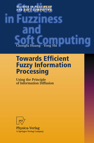 Buchcover Towards Efficient Fuzzy Information Processing | Chongfu Huang | EAN 9783790814750 | ISBN 3-7908-1475-X | ISBN 978-3-7908-1475-0