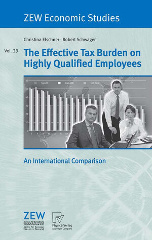 Buchcover The Effective Tax Burden on Highly Qualified Employees | Christina Elschner | EAN 9783790815689 | ISBN 3-7908-1568-3 | ISBN 978-3-7908-1568-9