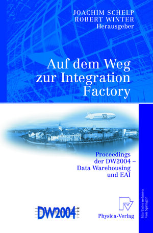 Buchcover Auf dem Weg zur Integration Factory  | EAN 9783790816129 | ISBN 3-7908-1612-4 | ISBN 978-3-7908-1612-9