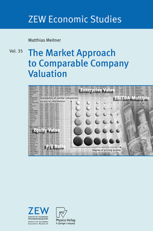 Buchcover The Market Approach to Comparable Company Valuation | Matthias Meitner | EAN 9783790817232 | ISBN 3-7908-1723-6 | ISBN 978-3-7908-1723-2